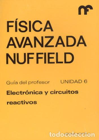 books: FISICA AVANZADA/PROFESOR-6/ELCTRONICA CI - NUFFIELD FOUNDATION