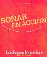 books: SO&Ntilde;AR EN ACCION - RABAL, LIBERTO