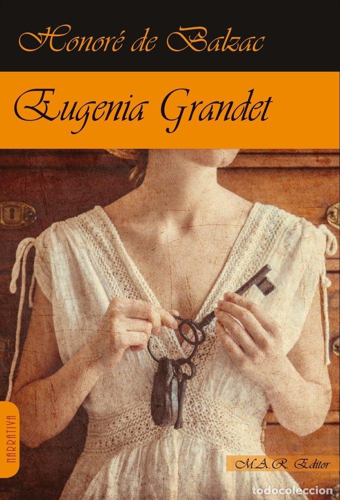 Libros: EUGENIA GRANDET - DE BALZAC, HONORE