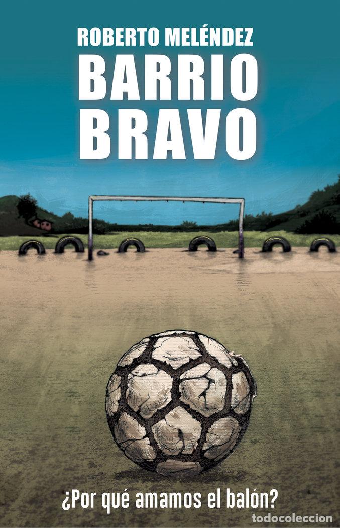 B&uuml;cher: BARRIO BRAVO - MELENDEZ, ROBERTO