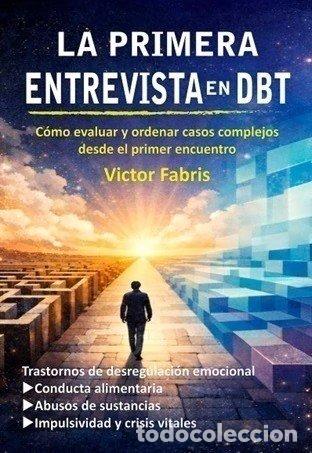 books: LA PRIMERA ENTREVISTA EN DBT - VICTOR FABRIS