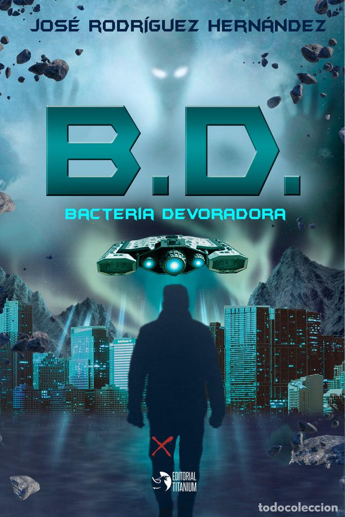 books: BACTERIA DEVORADORA - RODRIGUEZ HERNANDEZ, JOSE