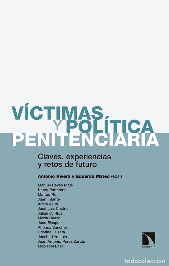 Libros: VICTIMAS Y POLITICA PENITENCIARIA - RIVERA COORD, ANTONIO