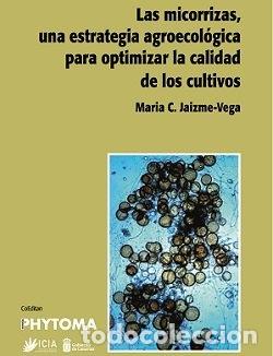 Livres: LAS MICORRIZAS UNA ESTRATEGIA AGROECOLOGICA PARA OPTIMIZAR - AA.VV