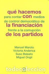 Livros: QUE HACEMOS CON LA FINANCIACION DE PARTIDOS - AA.VV