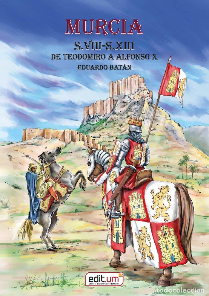 Livres: MURCIA S VIII S XIII - BATAN BERNAL, EDUARDO