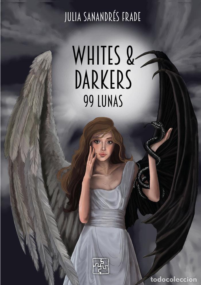 Libri: WHITES DARKERS 99 LUNAS - SANANDRES FRADE, JULIA