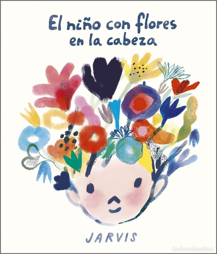 Livros: NI&Ntilde;O CON FLORES EN LA CABEZA,EL - JARVIS