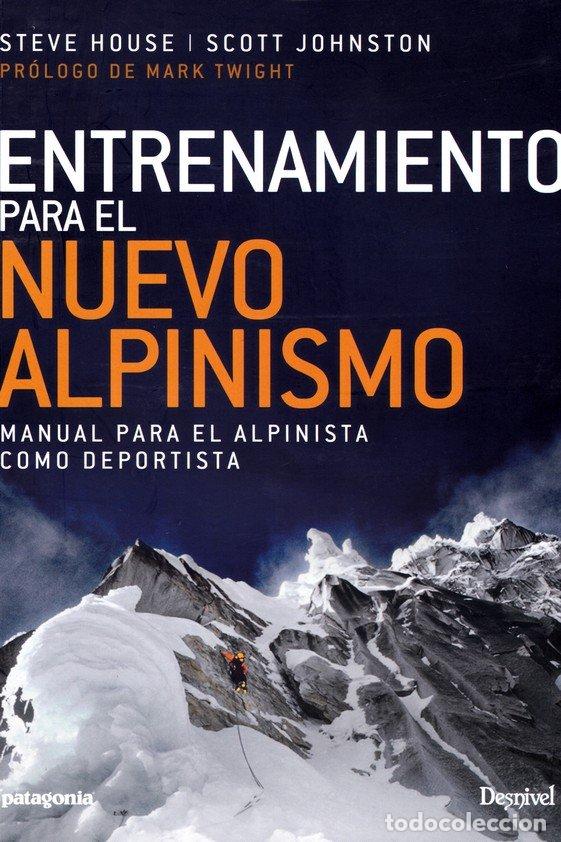 Livros: ENTRENAMIENTO PARA EL NUEVO ALPINISMO - HOUSE, STEVE