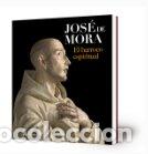 Libri: JOSE DE MORA EL BARROCO ESPIRITUAL - JUAN JESUS LOPEZ