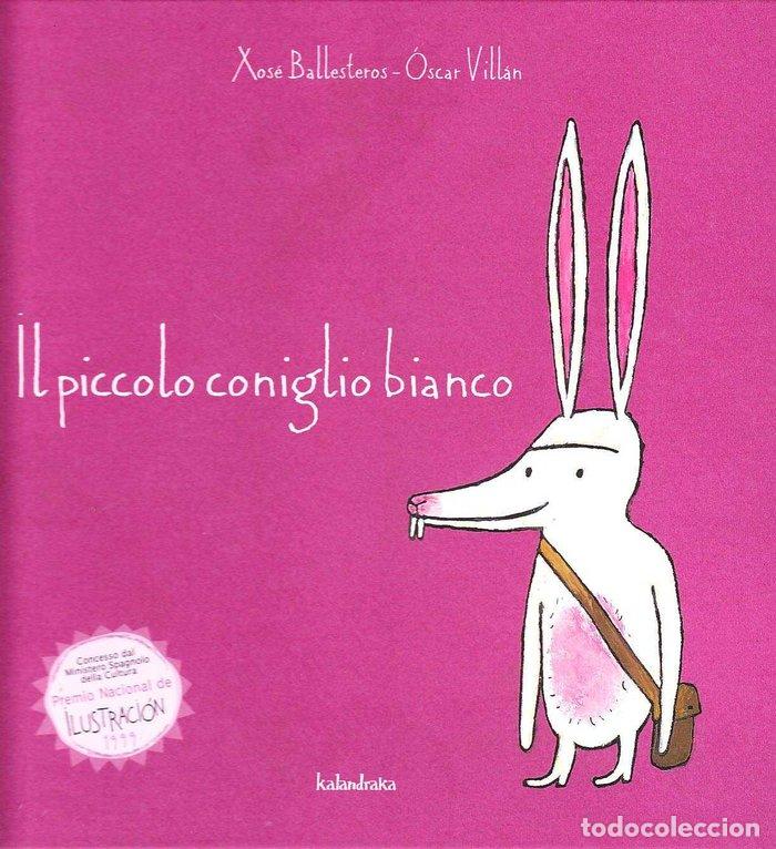 Libri: IL PICCOLO CONIGLIO BIANCO - BALLESTEROS, XOSE