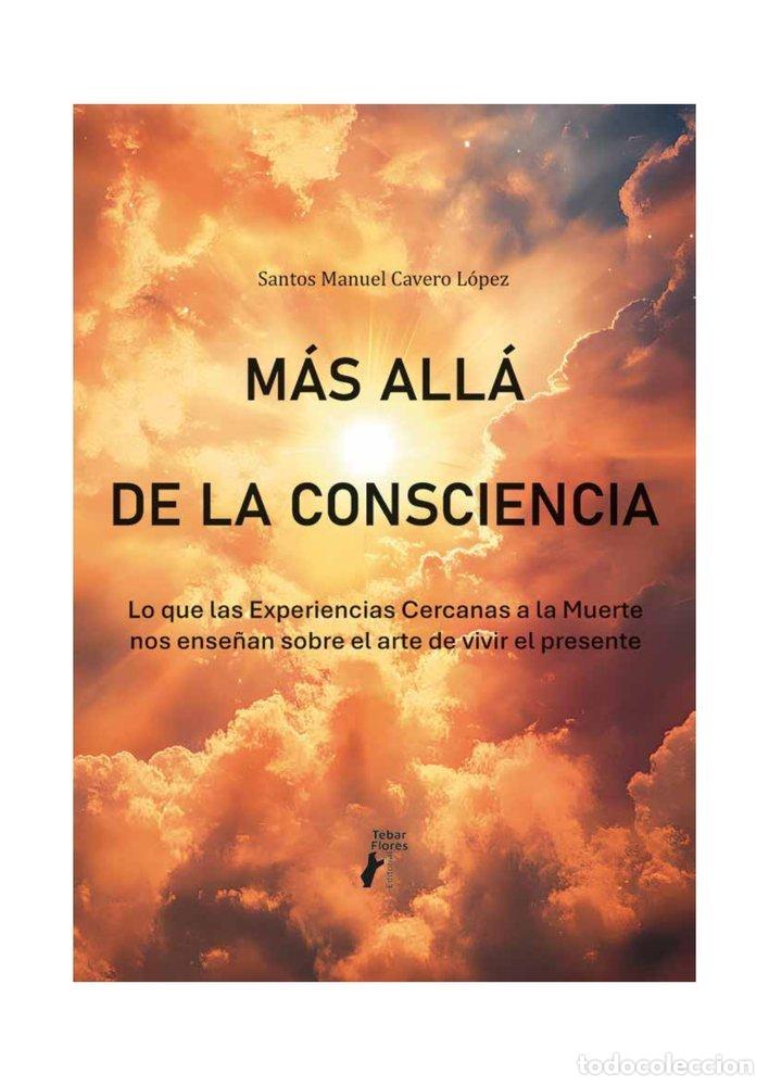 Livres: MAS ALLA DE LA CONSCIENCIA - CAVERO LOPEZ, SANTOS MANUEL