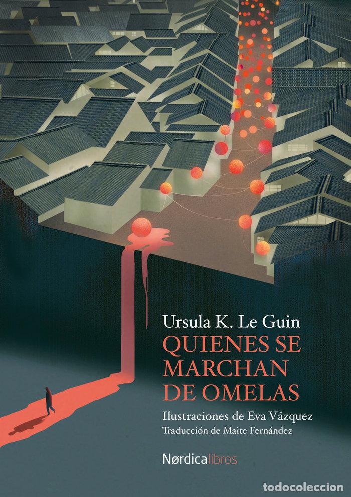 Libri: QUIENES SE MARCHAN DE OMELAS - LE GUIN, URSULA K