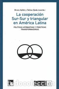 Livres: COOPERACION SUR SUR Y TRIANGULAR EN AMERICA LATINA,LA - AYLLON, BRUNO