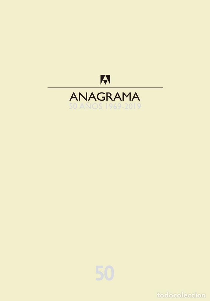 Livros: ANAGRAMA CATALOGO 50 A&Ntilde;OS 1969-2019 - AA.VV