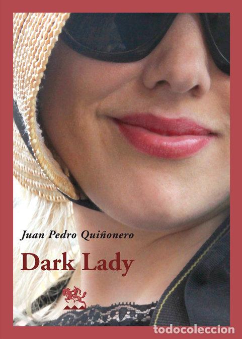 Libros: DARK LADY - QUI&Ntilde;ONERO, JUAN PEDRO