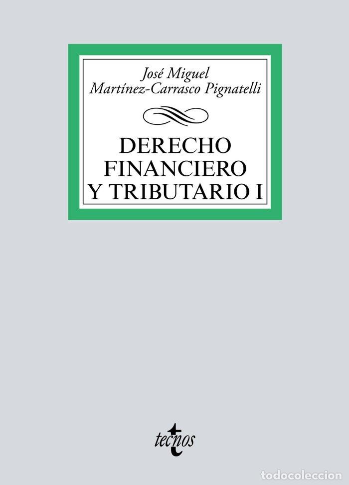 Libros: DERECHO FINANCIERO Y TRIBUTARIO I - MARTINEZ-CARRASCO PIGNATELLI, JOSE MIGUE