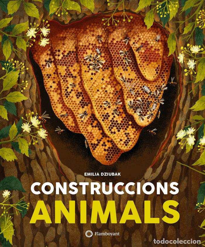 Libri: CONSTRUCCIONS ANIMALS - EMILIA DZIUBAK