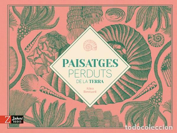 Libri: PAISATGES PERDUTS DE LA TERRA - BESTARD, AINA