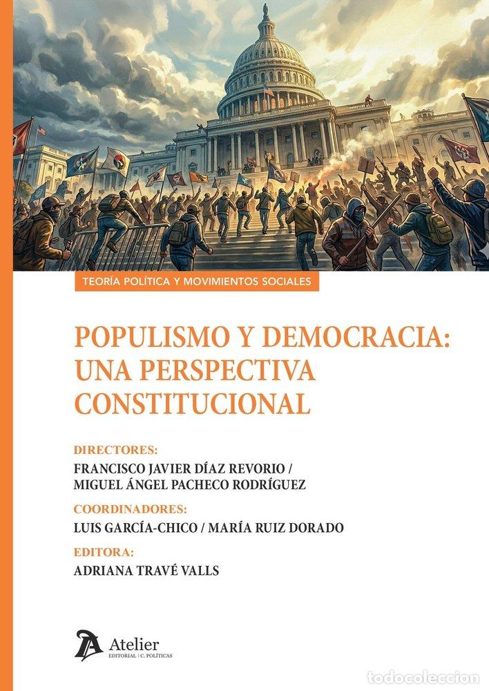 Libri: POPULISMO Y DEMOCRACIA UNA PERSPECTIVA CONSTITUCIONAL - FRANCISCO JAVIER DIAZ REVORIO
