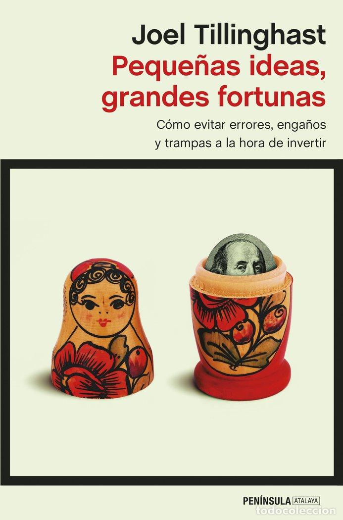 Libri: PEQUE&Ntilde;AS IDEAS, GRANDES FORTUNAS - JOEL TILLINGHAST
