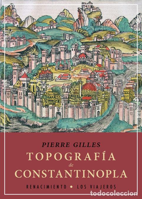 B&uuml;cher: TOPOGRAFIA DE CONSTANTINOPLA - GILLES, PIERRE