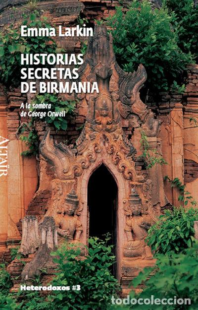 B&uuml;cher: HISTORIAS SECRETAS DE BIRMANIA - LARKIN, EMMA