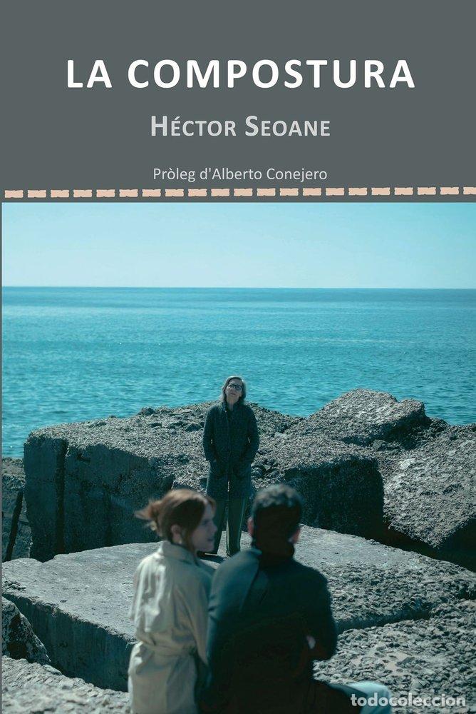 Libri: LA COMPOSTURA - SEOANE TORRES, HECTOR D.