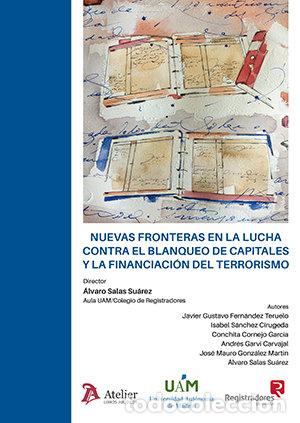 Livros: NUEVAS FRONTERAS EN LA LUCHA CONTRA EL BLANQUEO DE CAPITALE - ALVARO SALAS SUAREZ