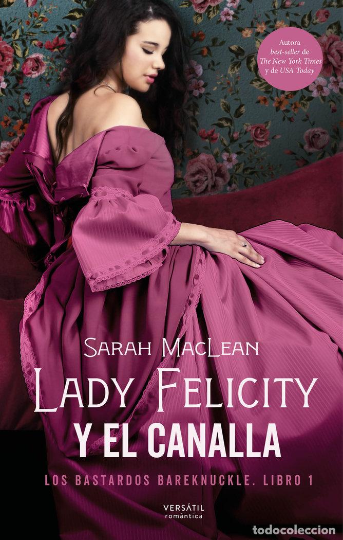 Livros: LADY FELICITY Y EL CANALLA - MACLEAN, SARAH