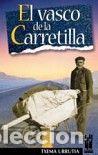 Livres: VASCO DELA CARRETILLA,EL - URRUTIA, TXEMA