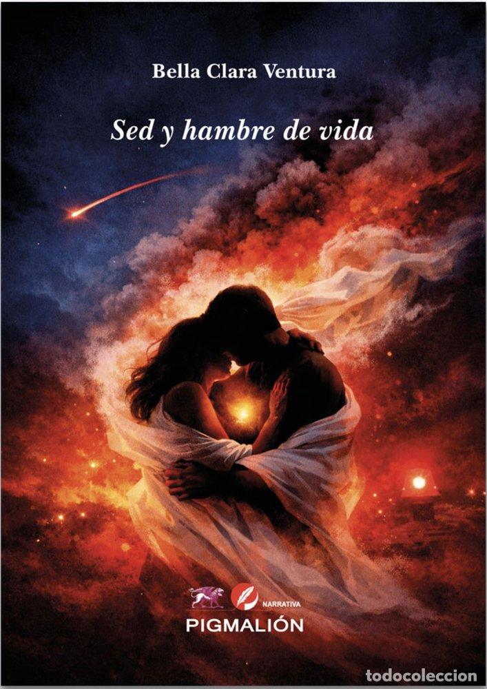 Livres: SED Y HAMBRE DE VIDA - VENTURA, BELLA CLARA