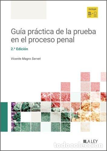 Livros: GUIA PRACTICA DE LA PRUEBA EN EL PROCESO PENAL 2&ordf; EDICION - VICENTE MAGRO SERVET