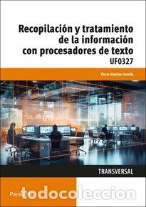 B&uuml;cher: RECOPILACION Y TRATAMIENTO DE LA INFORMACION CON PROCESADORE - SANCHEZ ESTELLA, OSCAR