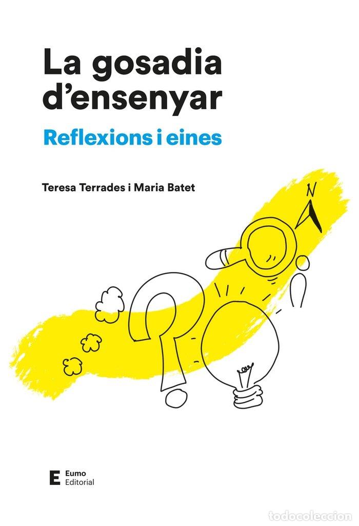 Livres: LA GOSADIA DENSENYAR - BATET ROVIROSA, MARIA
