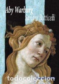 Livros: SANDRO BOTTICELLI - WARBURG, ABY