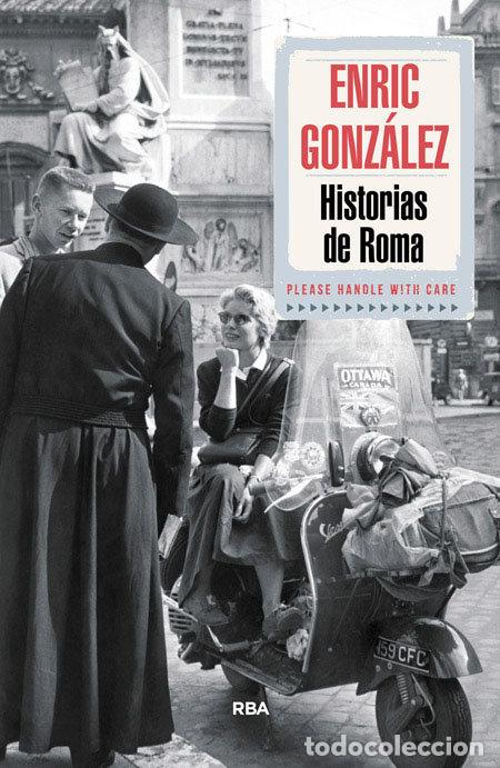 Livros: HISTORIAS DE ROMA - GONZALEZ TORRALBA, ENRIC