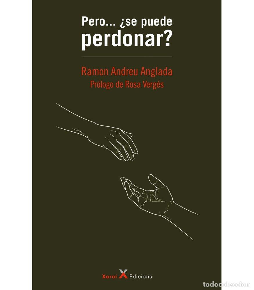Livres: PERO SE PUEDE PERDONAR - ANDREU ANGLADA, RAMON