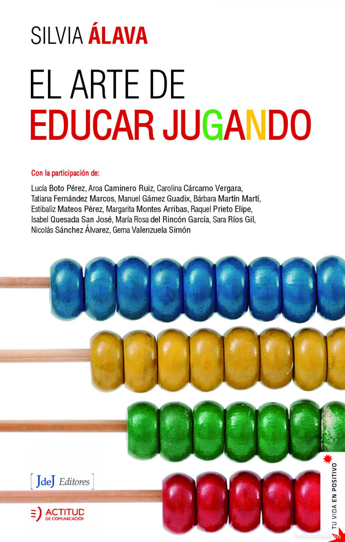 B&uuml;cher: EL ARTE DE EDUCAR JUGANDO - SILVIA &Aacute;LAVA