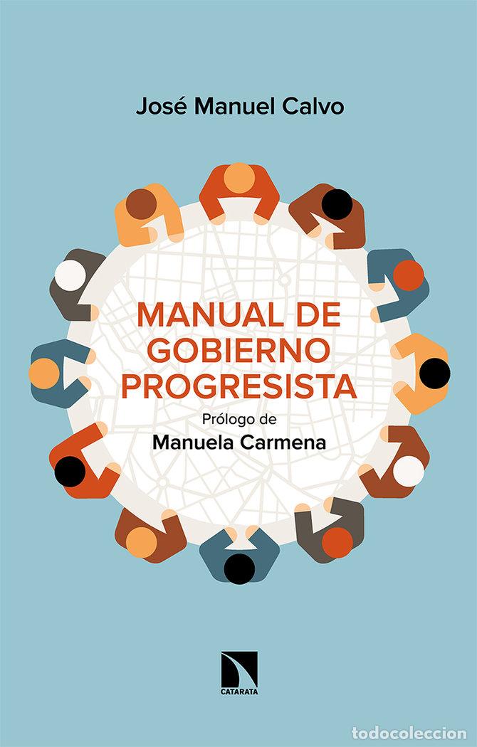 B&uuml;cher: MANUAL DE GOBIERNO PROGRESISTA - CALVO, JOSE MANUEL