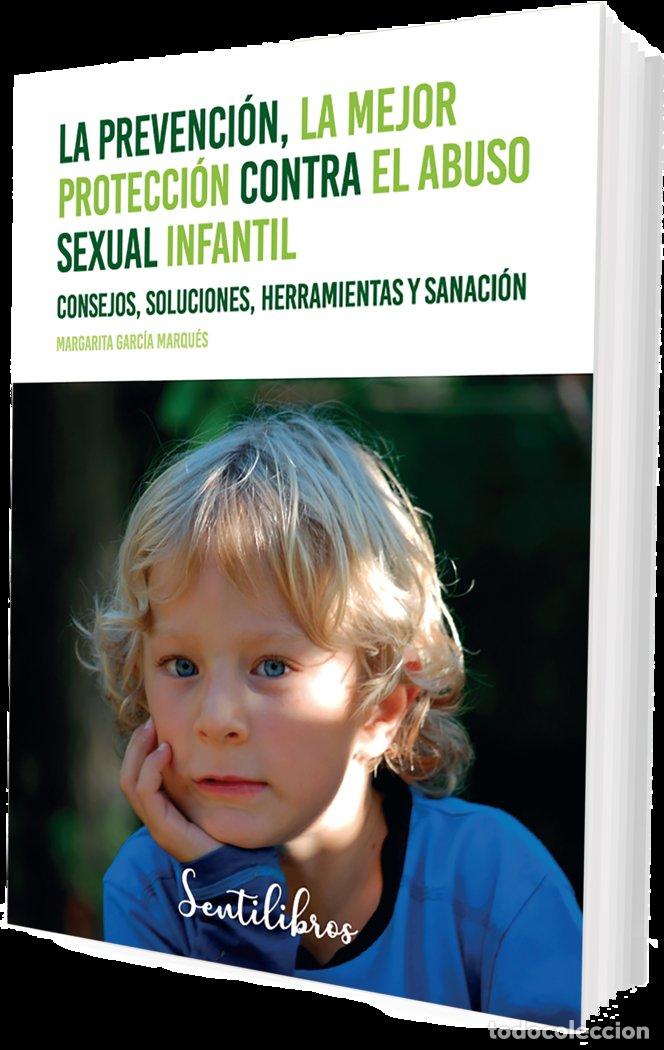 Libri: LA PREVENCION LA MEJOR PROTECCION CONTRA EL ABUSO SEXUAL IN - GARCIA MARQUES, MARGARITA
