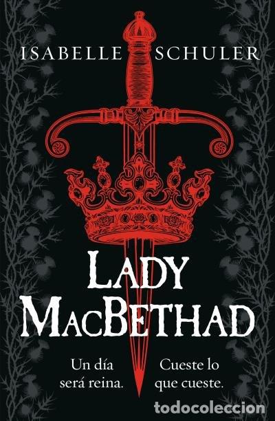 Libri: LADY MACBETHAD - SCHULER, ISABELLE