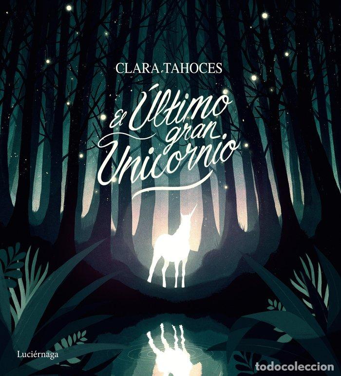 books: ULTIMO GRAN UNICORNIO,EL - CLARA TAHOCES