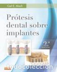 Libros: PROTESIS DENTAL SOBRE IMPLANTES (2&ordf; ED.) - MISCH, CARL E.