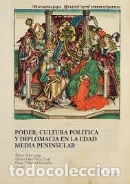 Livres: PODER, CULTURA POLITICA Y DIPLOMACIA EN LA EDAD MEDIA PENIN - ALVARO ADOT LERGA