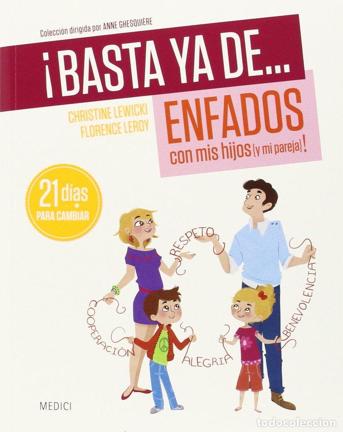 Libros: BASTA YA DE ENFADOS - LEWICKI, CHRISTINE