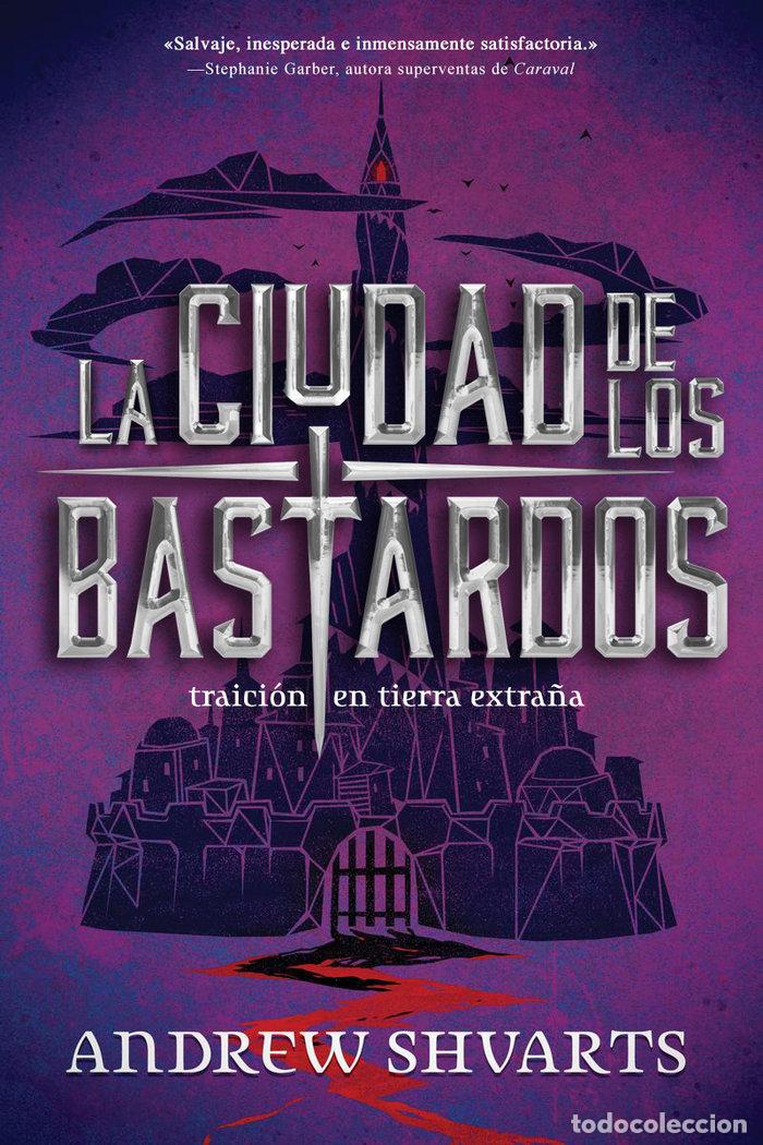 Libri: BASTARDOS REALES 2 LA CIUDAD DE LOS BASTARDOS - SHVARTS, ANDREW