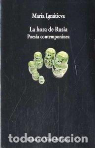 books: HORA DE RUSIA POESIA CONTEMPORANEA - IGNATIEVA, MARIA