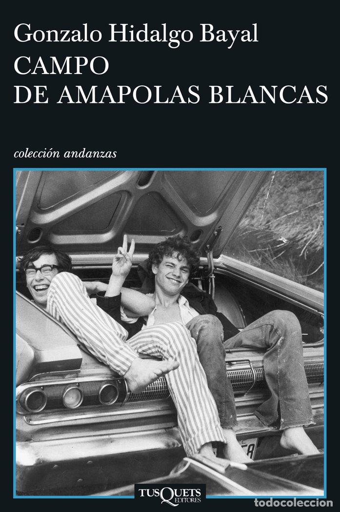 B&uuml;cher: CAMPO DE AMAPOLAS BLANCAS - HIDALGO BAYAL, GONZALO