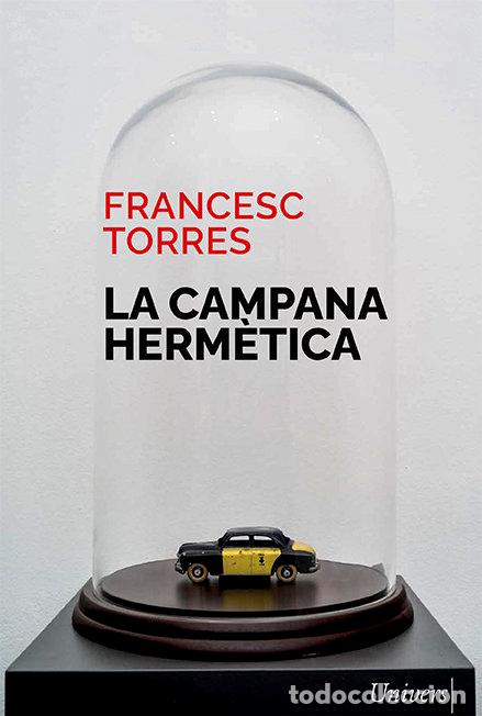 Livros: LA CAMPANA HERMETICA - TORRES, FRANCESC